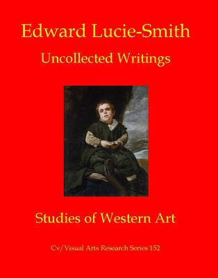 Cover of Edward Lucie-Smith: Uncollected Writings