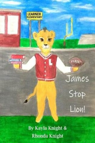 Cover of James Stop Lion!