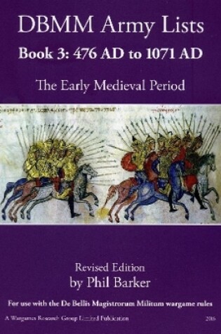 Cover of DBMM Army Lists Book 3: The Early Medieval Period 476 AD to 1971 AD