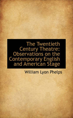 Book cover for The Twentieth Century Theatre