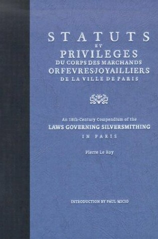 Cover of Statuts Et Privileges Du Corps DES Marchands Orfevres Joyailliers