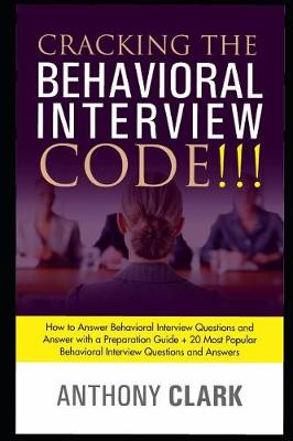 Book cover for Cracking the Behavioral Interview Code!!!