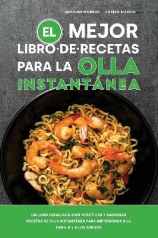 Cover of El Mejor Libro de Recetas para la Olla Instantanea