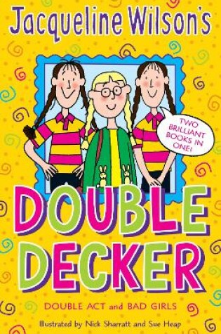 Cover of Jacqueline Wilson Double Decker