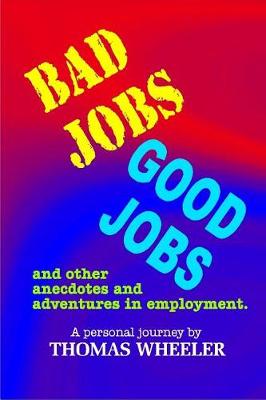 Book cover for Bad Jobs, Good Jobs