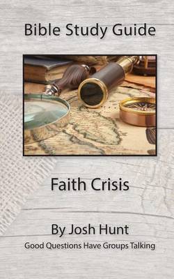 Book cover for Bible Study Guide -- Faith Crisis