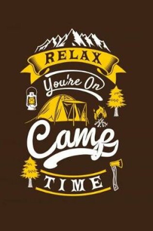 Cover of Relax You're on Camp Time