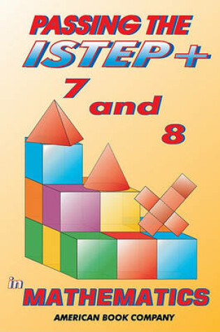 Cover of Passing the ISTEP+ 7 & 8 in Mathematics