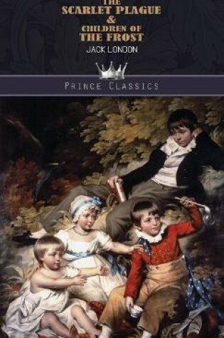 Cover of The Scarlet Plague & Children of the Frost