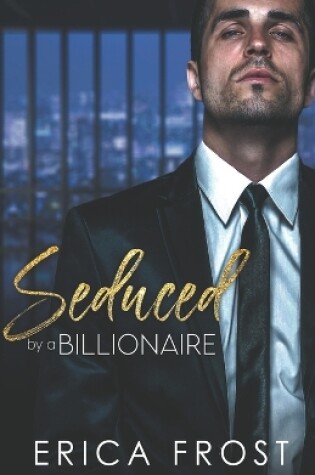 Cover of Seduced By A Billionaire