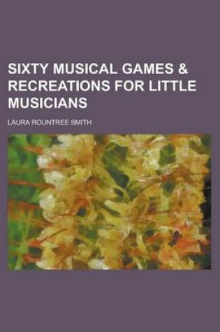 Cover of Sixty Musical Games
