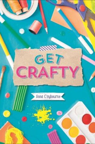 Cover of Reading Planet KS2 - Get Crafty! - Level 6: Jupiter/Blue band