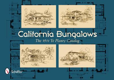 Book cover for California Bungalows: The 1911 Ye Planry Catalog