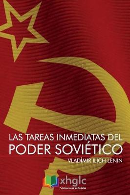 Book cover for Las tareas inmediatas del Poder Sovietico