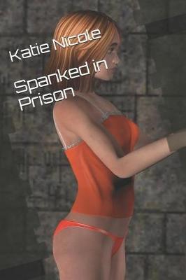 Book cover for Spanked in Prison