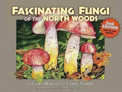 Book cover for Fascinating Fungi of the North Woods, 2nd Edition