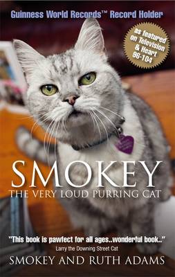 Book cover for Smokey:  the Very Loud Purring Cat - Guinness World Record Holder