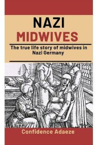 Cover of Nazi Midwives