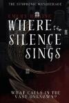 Book cover for Where the Silence Sings