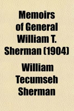 Cover of Memoirs of General William T. Sherman (Volume 1)