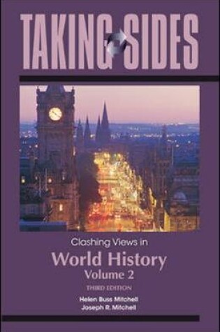 Cover of Taking Sides: Clashing Views in World History, Volume 2: The Modern Era to the Present