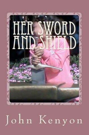 Cover of Her Sword and Shield