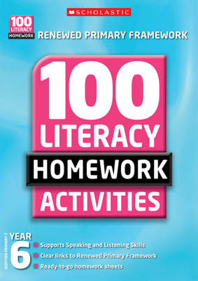 Book cover for 100 Literacy Homework Activities: Year 6