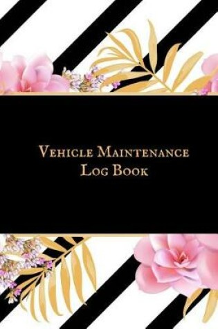 Cover of Vehicle Maintenance Logbook