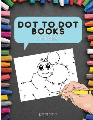 Book cover for Dot To Dot Book For Kids