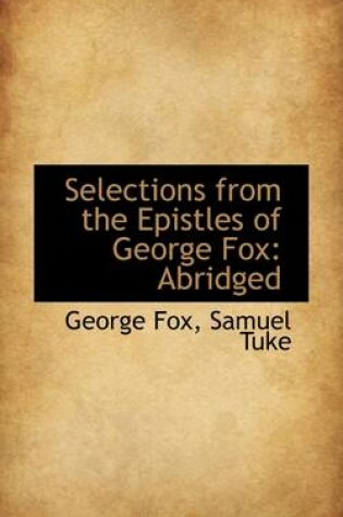 Cover of Selections from the Epistles of George Fox