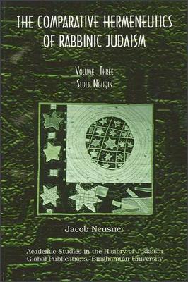 Book cover for Comparative Hermeneutics of Rabbinic Judaism, The, Volume Three