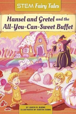 Cover of Hansel and Gretel and the All-You-Can-Sweet Buffet