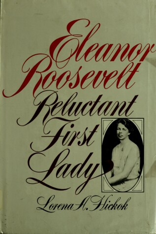 Book cover for Eleanor Roosevelt, Reluctant First Lady