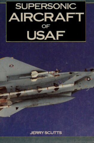 Cover of Supersonic Aircraft U. S. A. F.