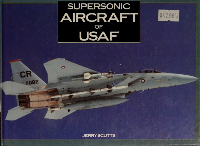 Book cover for Supersonic Aircraft U. S. A. F.