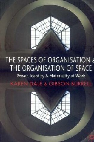 Cover of The Spaces of Organisation and the Organisation of Space