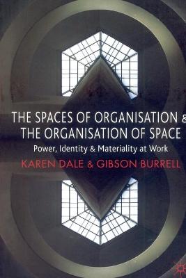 Book cover for The Spaces of Organisation and the Organisation of Space