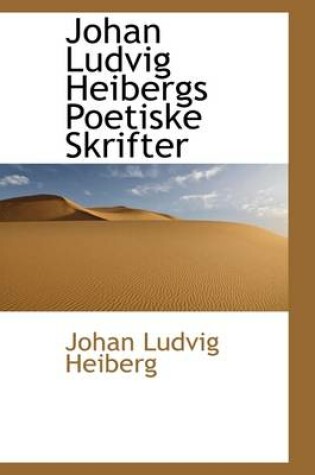 Cover of Johan Ludvig Heibergs Poetiske Skrifter