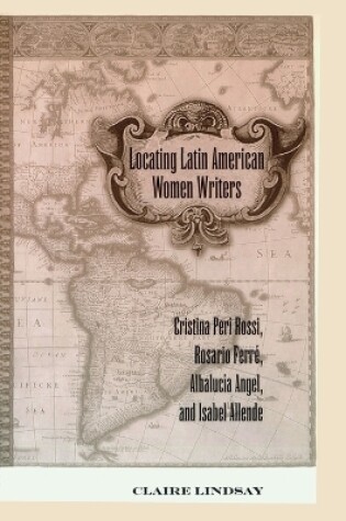 Cover of Locating Latin American Women Writers