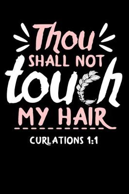 Book cover for Thou Shall Not Touch My Hair Thou Shall Not Touch My Hair