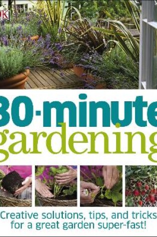 Cover of 30 Minute Gardening