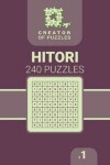 Book cover for Creator of puzzles - Hitori 240 (Volume 1)