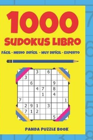 Cover of 1000 Sudokus Libro - Facil - Medio - Dificil - Muy Dificil - Experto