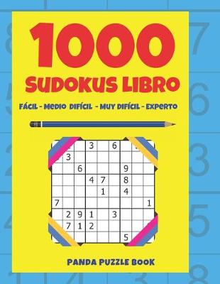 Book cover for 1000 Sudokus Libro - Facil - Medio - Dificil - Muy Dificil - Experto