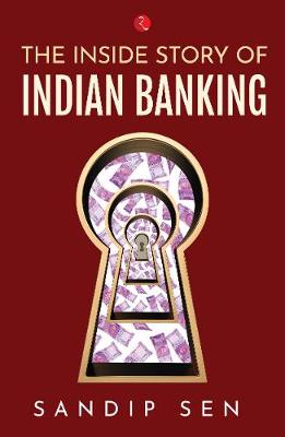 Book cover for THE INSIDE STORY OF INDIAN BANKING