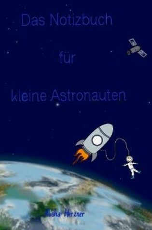 Cover of Das Notizbuch fur kleine Astronauten