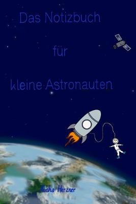 Book cover for Das Notizbuch fur kleine Astronauten
