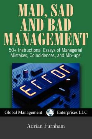 Cover of Mad, Sad, and Bad Management