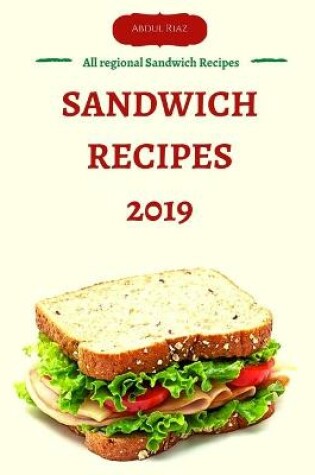 Cover of Sandwich Recipes 2019