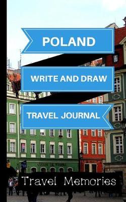 Book cover for Poland Write and Draw Travel Journal